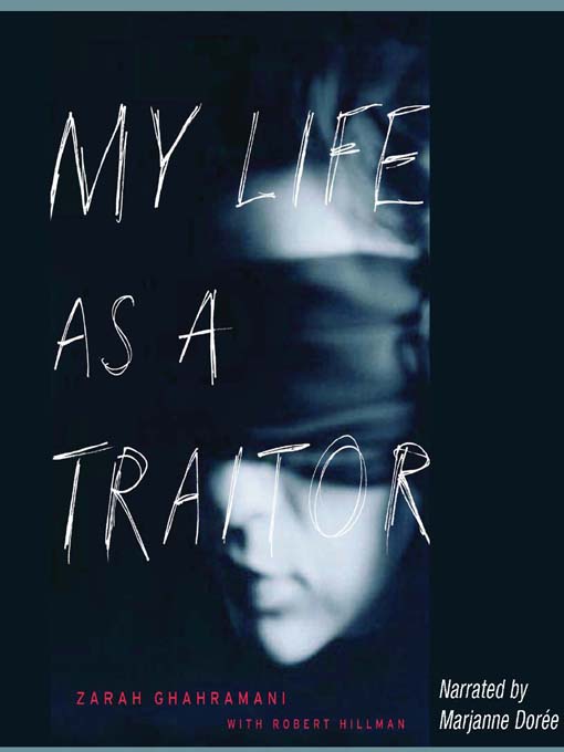 Title details for My Life as a Traitor by Zarah Ghahramani - Available